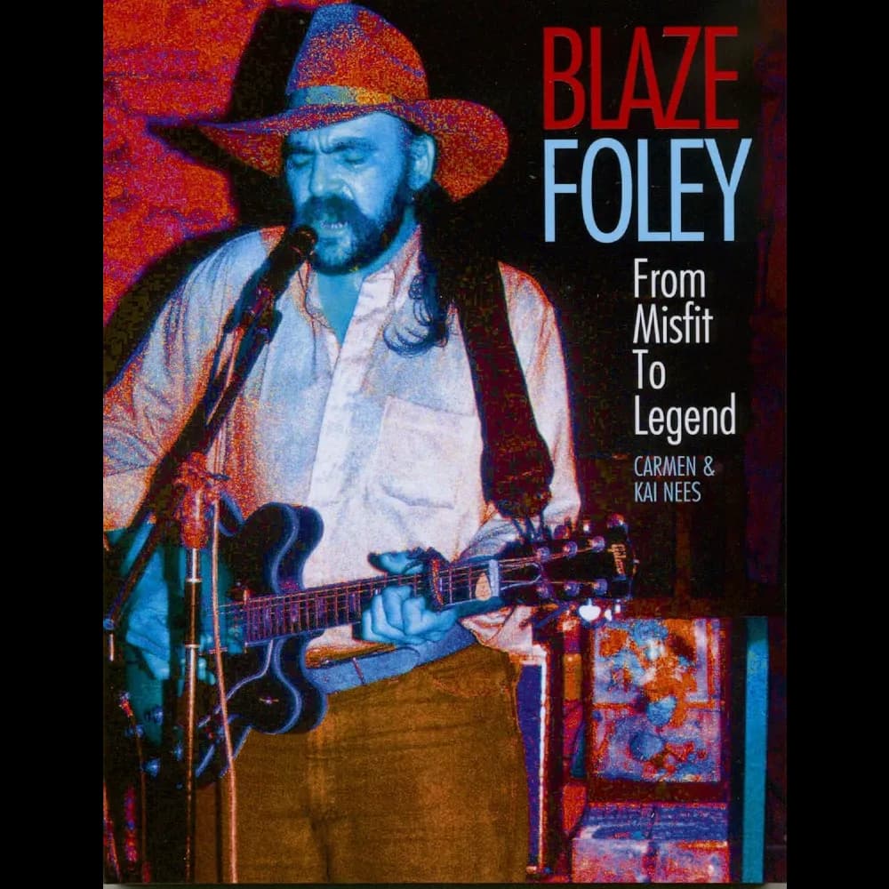 Cover of Blaze Foley: From Misfit To Legend by Carmen & Kai Nees