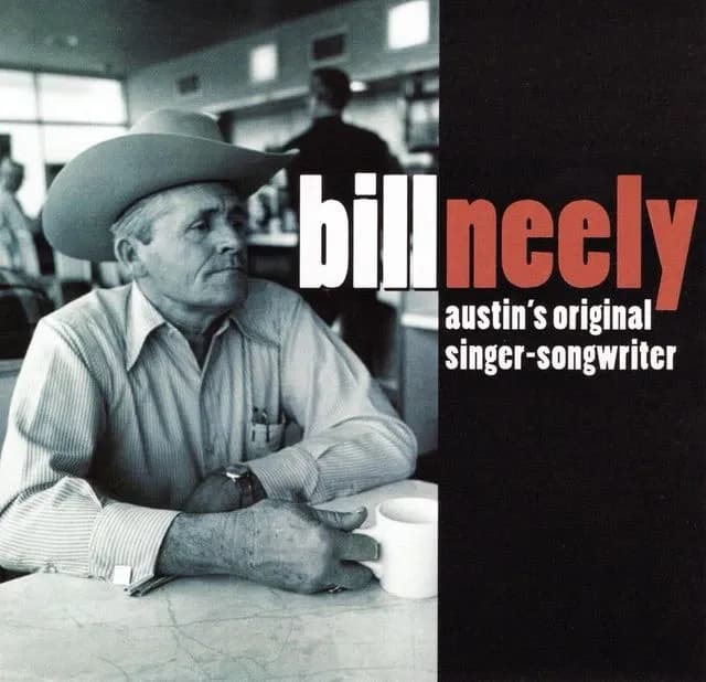 Bill Neely: Austin's Original Singer-Songwriter